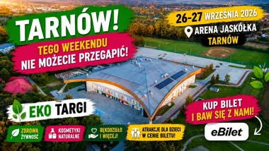 Obraz do artykułu: Eko-Targi w Tarnowie już w ten weekend. Arena Jaskółka wypełni się smakami, naturą i atrakcjami