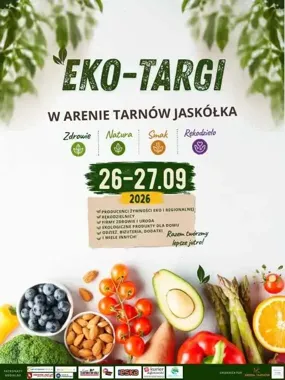 Obraz do artykułu: Eko-Targi w Tarnowie już w ten weekend. Arena Jaskółka wypełni się smakami, naturą i atrakcjami