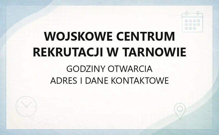 Wojskowe Centrum Rekrutacji w Tarnowie - kontakt i siedziba