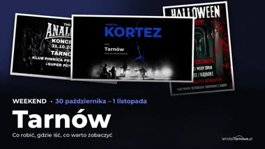Weekend w Tarnowie: wydarzenia 30 października – 1 listopada – okładka przeglądu weekendowego
