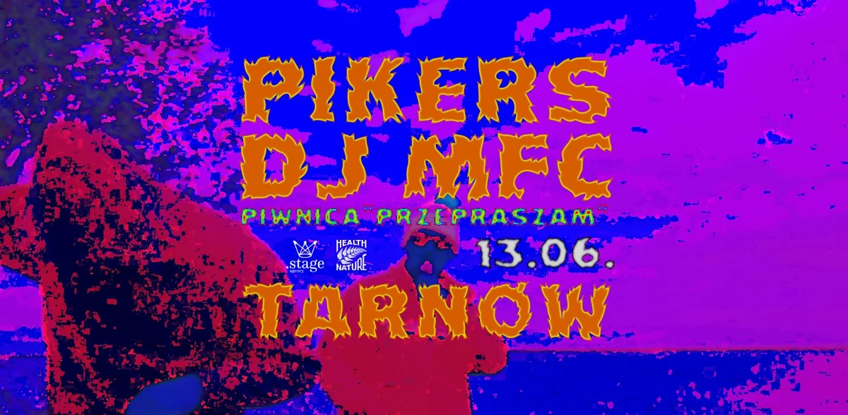 Grafika promocyjna wydarzenia Koncert Pikers i DJ MFC w Piwnicy "Przepraszam" w Tarnowie