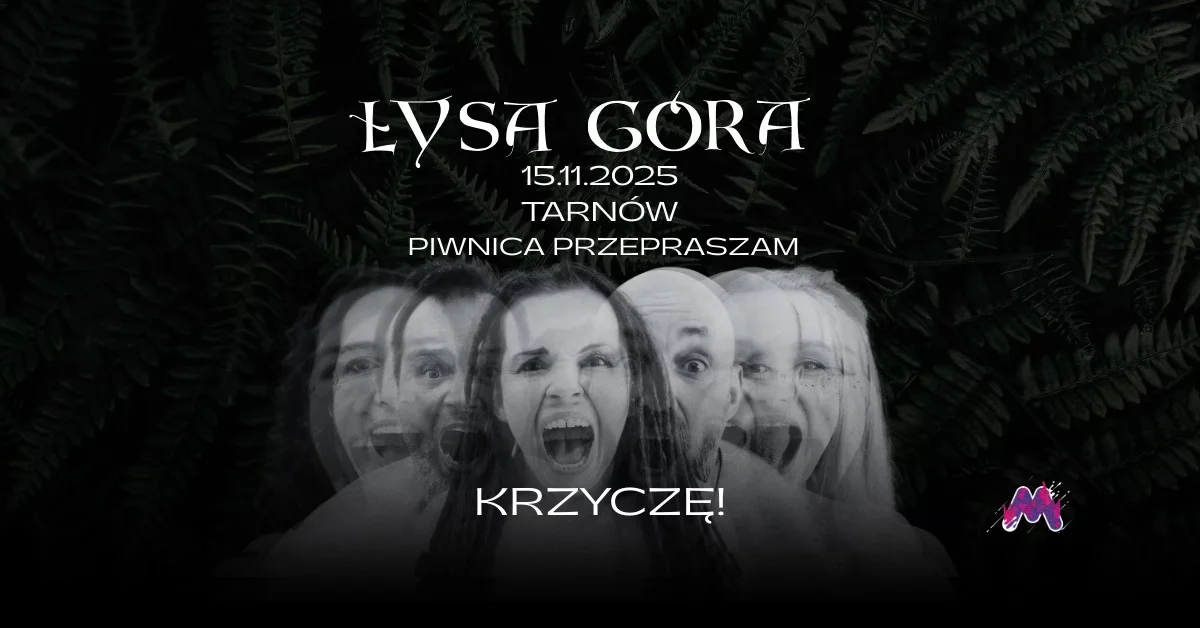 Grafika promocyjna wydarzenia Koncert zespołu Łysa Góra w Tarnowie