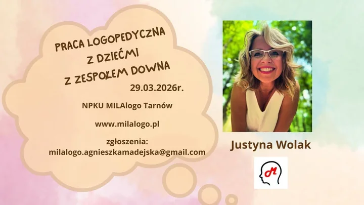 Grafika promocyjna wydarzenia PRACA LOGOPEDYCZNA Z DZIEĆMI Z ZESPOŁEM DOWNA — Justyna Wolak (Tarnów)