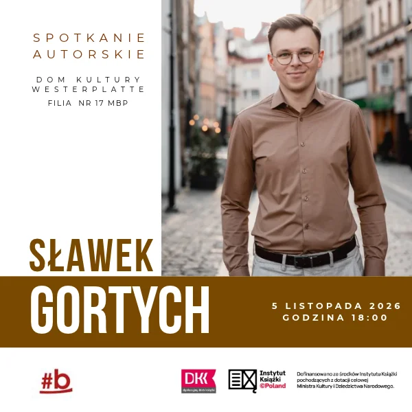 Grafika promocyjna wydarzenia Spotkanie autorskie ze Sławomirem Gortychem