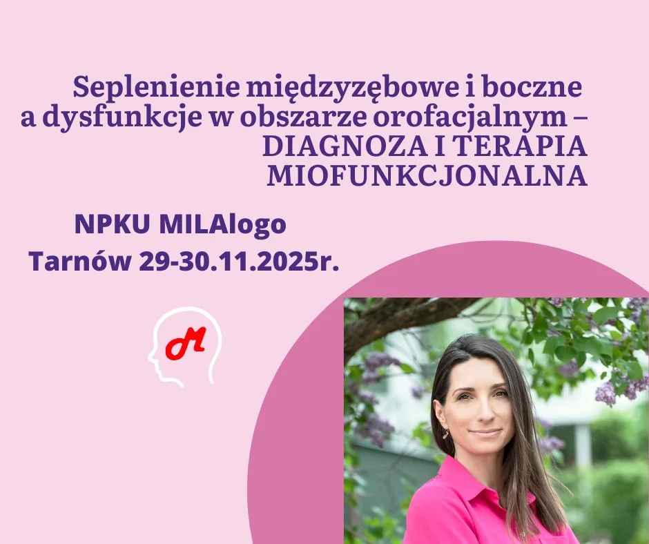 Grafika promocyjna wydarzenia Szkolenie z diagnozy i terapii seplenienia orofacjalnego w Tarnowie