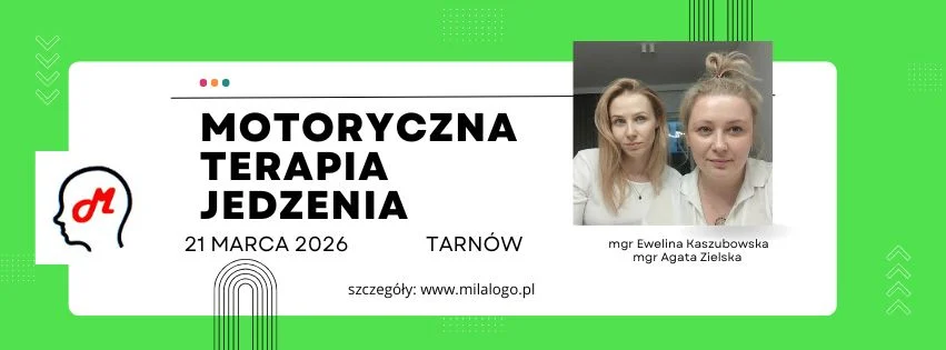 Grafika promocyjna wydarzenia Szkolenie z terapii motorycznej jedzenia dla specjalistów w Tarnowie
