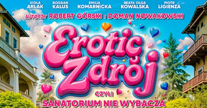 Grafika promocyjna wydarzenia Erotic-Zdrój, czyli sanatorium nie wybacza — komedia teatralna w Tarnowie