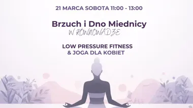 Grafika promocyjna wydarzenia Brzuch i dno miednicy w równowadze — Low Pressure Fitness i joga dla kobiet
