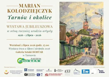 Grafika promocyjna wydarzenia Marian Kołodziejczyk – Tarnów i okolice. Wystawa jubileuszowa w Tarnowie
