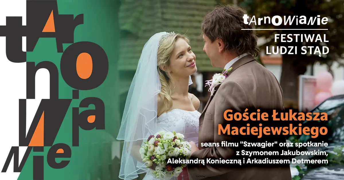 Grafika promocyjna wydarzenia VI Festiwal TARNOWIANIE: film i spotkanie