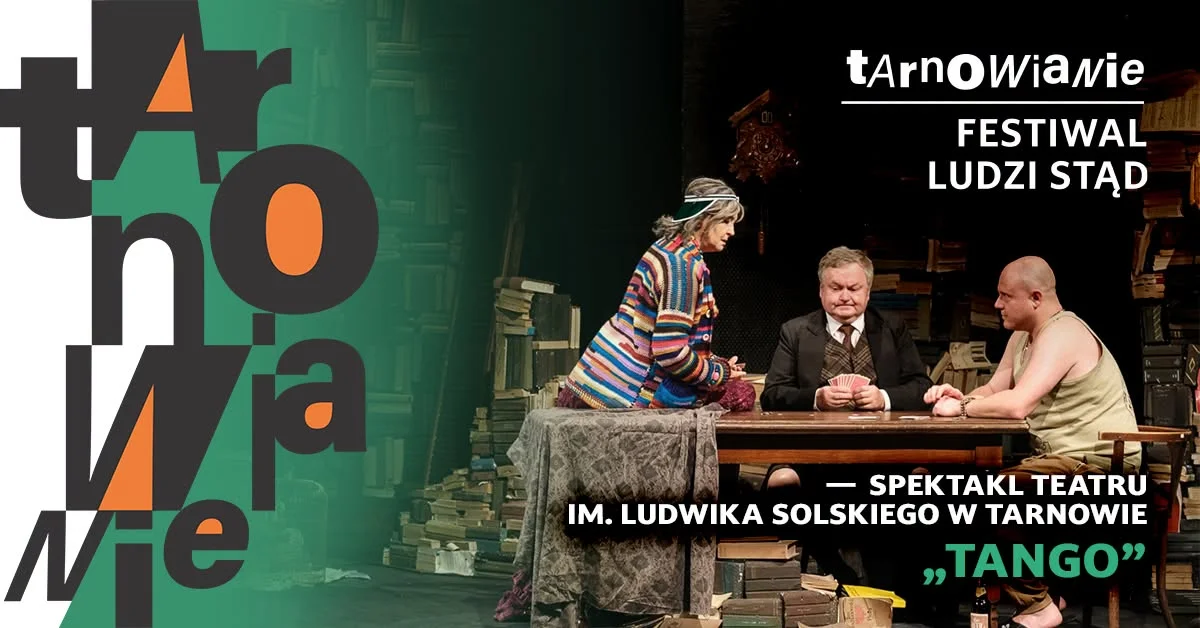 Grafika promocyjna wydarzenia VI Festiwal TARNOWIANIE – spektakl „Tango”