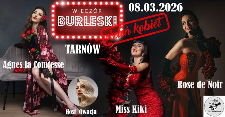 Grafika promocyjna wydarzenia Wieczór Burleski DZIEŃ KOBIET — Tarnów