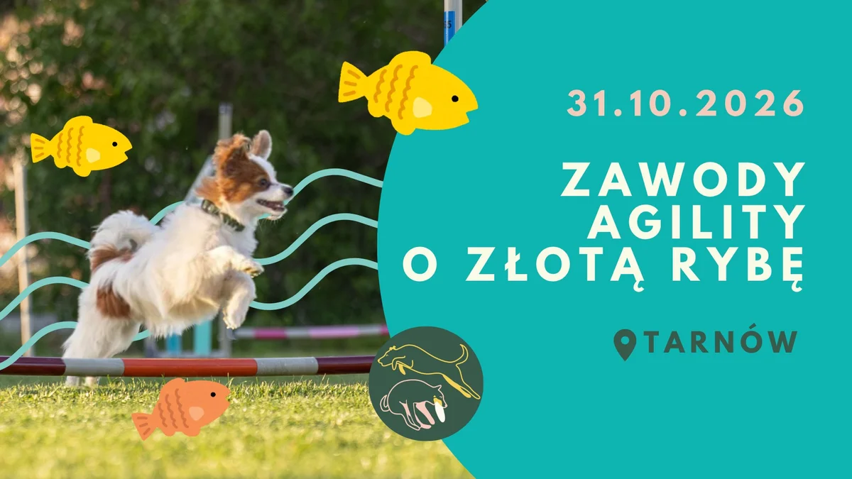 Grafika promocyjna wydarzenia Treningowe Zawody Agility o Złotą Rybę – Tarnów