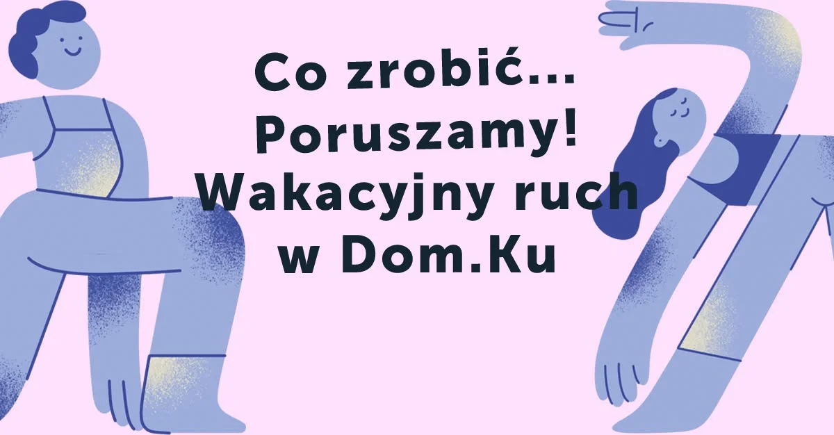 Grafika promocyjna wydarzenia Zdrowy kręgosłup z Moniką – wakacyjny ruch