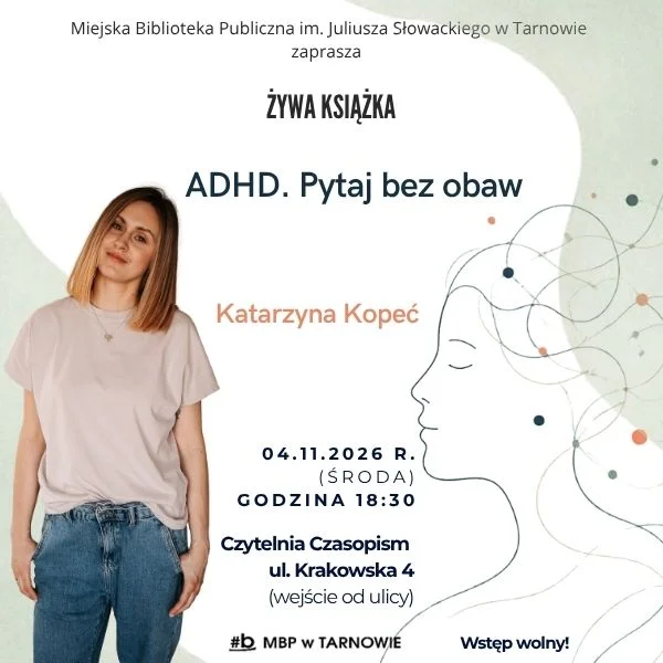 Grafika promocyjna wydarzenia Żywa książka: ADHD. Pytaj bez obaw – spotkanie z Katarzyną Kopeć