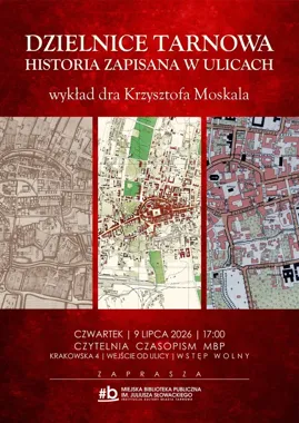 Tarnowskie dzielnice wracają do historii. Biblioteka odkrywa dawne wsie
