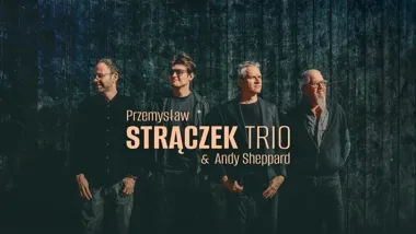Przemysław Strączek Trio z Andym Sheppardem – kameralne powitanie w Piwnicach