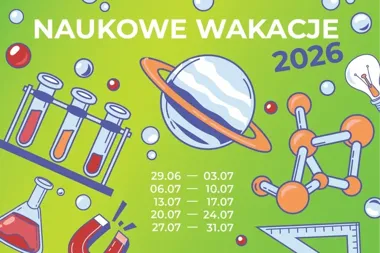 Naukowe Wakacje w Pasażu Odkryć. Ruszyły zapisy na letnie turnusy pełne eksperymentów
