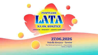 Na osiedlu Koszyce lato zacznie się od koncertów i rodzinnej zabawy