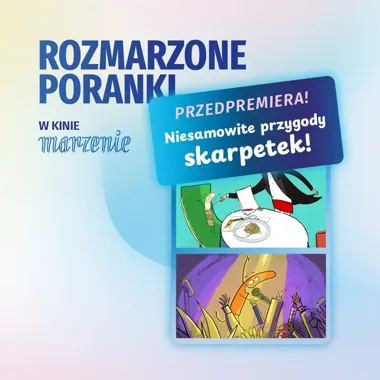 Przedpremierowe przygody skarpetek w Kinie Marzenie. Będzie też miejsce na przebrania