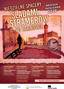 Śladami Stramerów po Tarnowie. Cztery bezpłatne wydarzenia o historii miasta