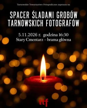 Tarnowscy fotografowie i ich groby. Spacer po Starym Cmentarzu