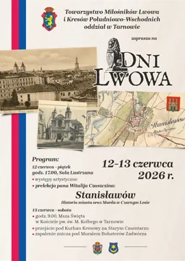 Dni Lwowa w Tarnowie zmieniają kierunek. W centrum będzie Stanisławów
