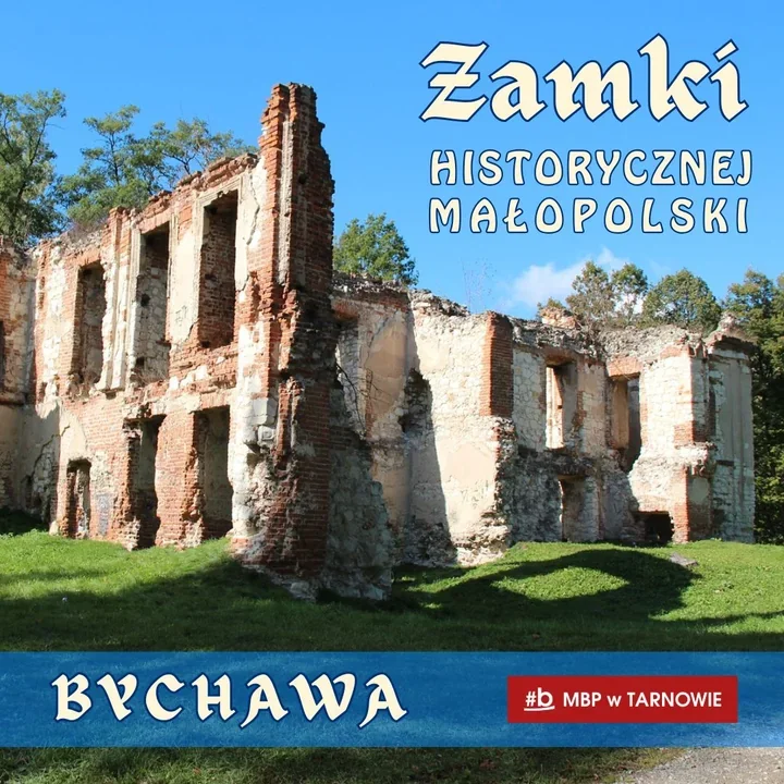 Po zamku została zagadka. Bychawa w kolejnym odcinku tarnowskiego cyklu
