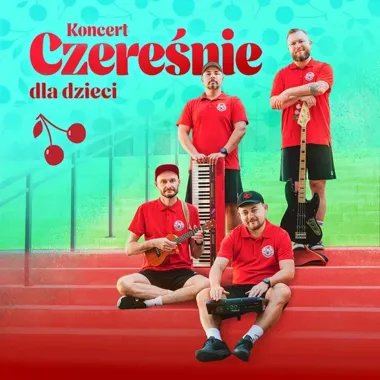 Czereśnie w Kinie Marzenie - koncert dla dzieci, który bawi i porusza ważne tematy